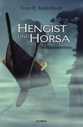 Kantelhardt |  Hengist und Horsa. Die Britannien-Saga | eBook | Sack Fachmedien