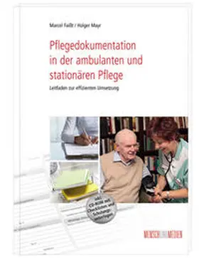 Faißt / Mayr |  Pflegedokumentation in der ambulanten und stationären Pflege | Buch |  Sack Fachmedien