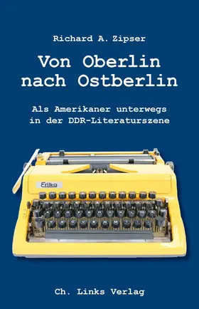 Zipser |  Von Oberlin nach Ostberlin | eBook | Sack Fachmedien