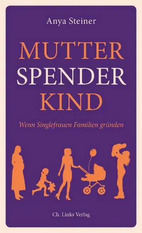 Steiner |  Mutter, Spender, Kind | eBook | Sack Fachmedien