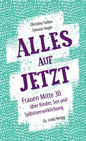 Färber / Unger |  Alles auf jetzt | eBook | Sack Fachmedien