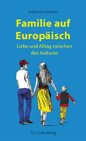 Strobel |  Familie auf Europäisch | eBook | Sack Fachmedien