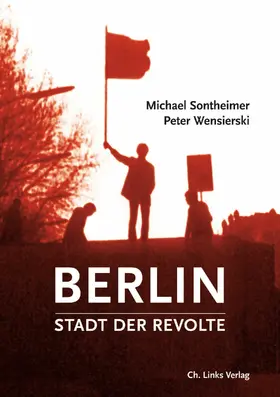 Sontheimer / Wensierski |  Berlin – Stadt der Revolte | eBook | Sack Fachmedien