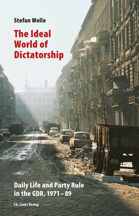Wolle |  The Ideal World of Dictatorship | eBook | Sack Fachmedien