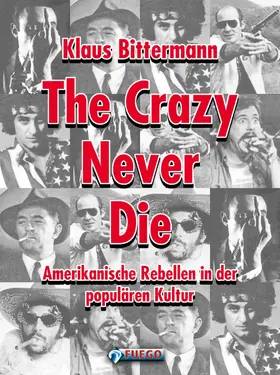 Bittermann |  The Crazy Never Die | eBook | Sack Fachmedien