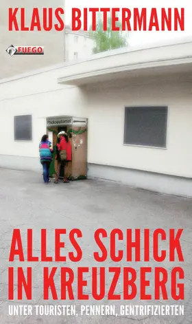 Bittermann |  Alles schick in Kreuzberg | eBook | Sack Fachmedien