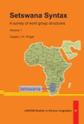Krüger |  Setswana Syntax: A survey of word group structures. Vol I. | Buch |  Sack Fachmedien