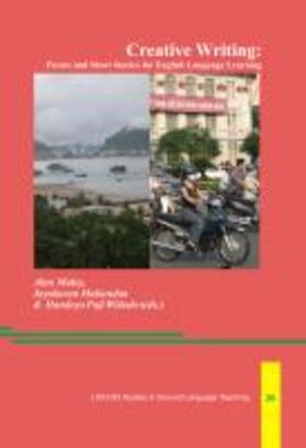 Maley / Mukundan / Widodo |  Creative Writing: Poems and Short Stories for English Language Learning | Buch |  Sack Fachmedien