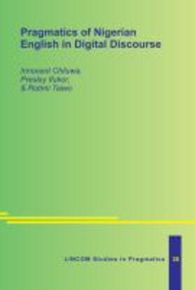 Chiluwa / Ifukor / Taiwo |  Pragmatics of Nigerian English in Digital Discourse | Buch |  Sack Fachmedien