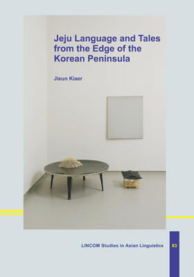Kiaer |  Jeju Language and Tales from the Edge of the Korean Peninsula | Buch |  Sack Fachmedien