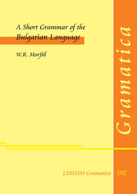 Morfill |  A Short Grammar of the Bulgarian Language | Buch |  Sack Fachmedien