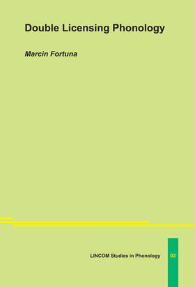 Fortuna |  Double Licensing Phonology | Buch |  Sack Fachmedien