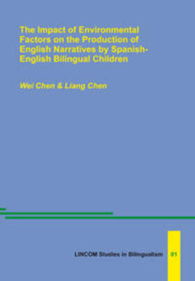 Chen |  The Impact of Environmental Factors on the Production of English Narratives by Spanish-English Bilingual Children | Buch |  Sack Fachmedien