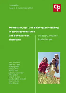 Milch / Sulz |  Mentalisierungs- und Bindungsentwicklung in psychodynamischen und behavioralen Therapien | Buch |  Sack Fachmedien