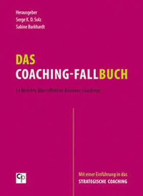 Burkhardt / Sulz | Das Coaching-Fallbuch | Buch | 978-3-86294-020-2 | sack.de