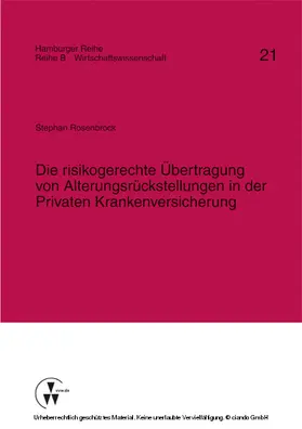 Rosenbrock / Karten / Nell |  Die risikogerechte Übertragung von Alterungsrückstellungen in der Privaten Krankenversicherung | eBook | Sack Fachmedien