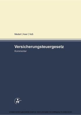 Axer / Medert / Voß |  Kommentar zum Versicherungsteuergesetz | eBook | Sack Fachmedien