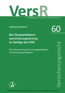 Barrot / Wandt |  Der Gruppenlebensversicherungsvertrag im Gefüge des VVG | eBook | Sack Fachmedien