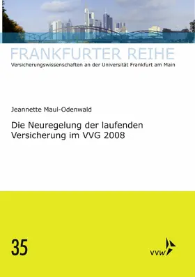 Maul-Odenwald / Wandt |  Die Neuregelung der laufenden Versicherung im VVG 2008 | eBook | Sack Fachmedien