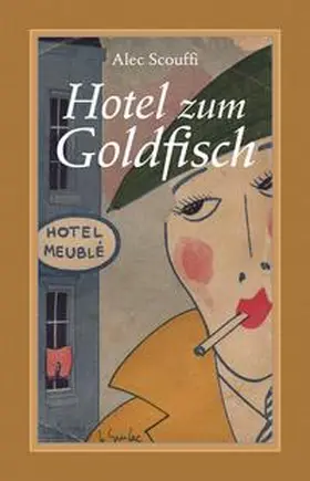 Scouffi |  Hotel zum Goldfisch | Buch |  Sack Fachmedien