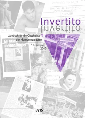  Invertito. Jahrbuch für die Geschichte der Homosexualitäten / Invertito. 17. Jahrgang 2015 | eBook | Sack Fachmedien