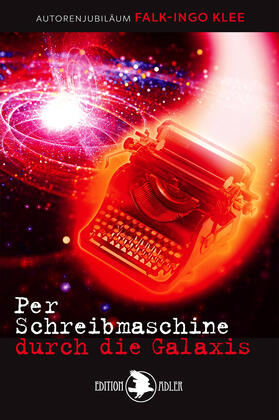 Klee |  Per Schreibmaschine durch die Galaxis | Buch |  Sack Fachmedien