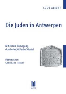 Abicht |  Die Juden in Antwerpen | Buch |  Sack Fachmedien