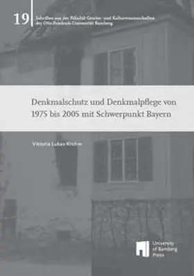 Lukas-Krohm |  Denkmalschutz und Denkmalpflege von 1975 bis 2005 mit Schwerpunkt Bayern | Buch |  Sack Fachmedien