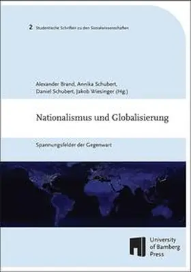 Brand, / Schubert / Wiesinger |  Nationalismus und Globalisierung | Buch |  Sack Fachmedien