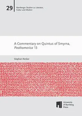 Renker |  A Commentary on Quintus of Smyrna, Posthomerica 13 | Buch |  Sack Fachmedien