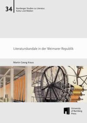 Kraus |  Kraus, M: Literaturskandale in der Weimarer Republik | Buch |  Sack Fachmedien