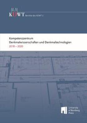 Arera-Rütenik / Bellendorf / Breitling | Kompetenzzentrum Denkmalwissenschaften und Denkmaltechnologien 2018 – 2020 | Buch | 978-3-86309-864-3 | sack.de