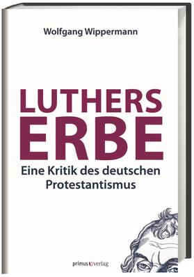 Wippermann |  Luthers Erbe | Buch |  Sack Fachmedien