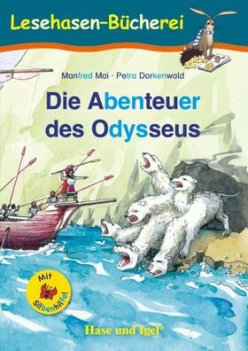 Mai |  Die Abenteuer des Odysseus / Silbenhilfe. Schulausgabe | Buch |  Sack Fachmedien