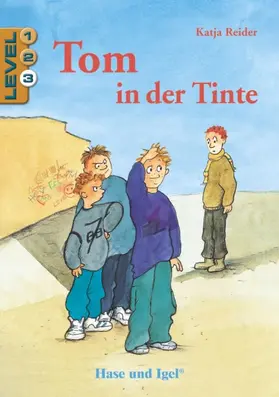 Reider |  Tom in der Tinte / Level 3. Schulausgabe | Buch |  Sack Fachmedien