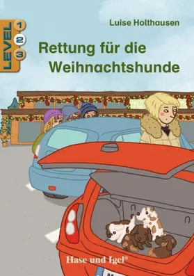 Holthausen |  Rettung für die Weihnachtshunde / Level 2 | Buch |  Sack Fachmedien