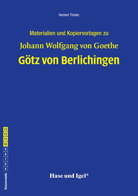 Goethe / Tholen |  Götz von Berlichingen. Begleitmaterial | Buch |  Sack Fachmedien