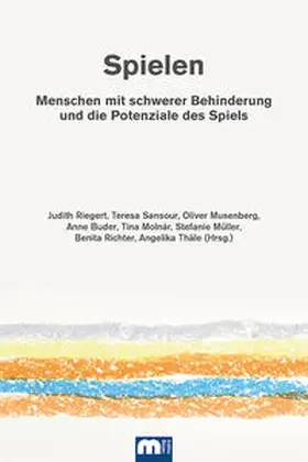 Riegert / Sansour / Musenberg |  Spielen | Buch |  Sack Fachmedien