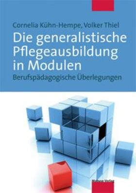 Kühne-Hempe / Thiel |  Die generalistische Pflegeausbildung in Modulen | Buch |  Sack Fachmedien