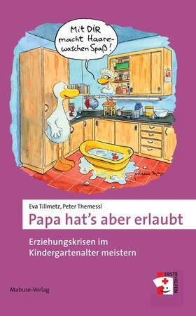 Tillmetz / Themessl |  Papa hat's aber erlaubt | eBook | Sack Fachmedien