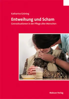 Gröning |  Entweihung und Scham | Buch |  Sack Fachmedien