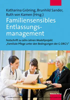 Gröning / Sander / Kamen |  Familiensensibles Entlassungsmanagement | eBook | Sack Fachmedien