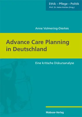 Volmering-Dierkes |  Advance Care Planning in Deutschland | Buch |  Sack Fachmedien