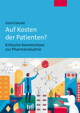 Glaeske |  Auf Kosten der Patienten? | Buch |  Sack Fachmedien