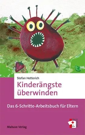 Hetterich |  Kinderängste überwinden | Buch |  Sack Fachmedien