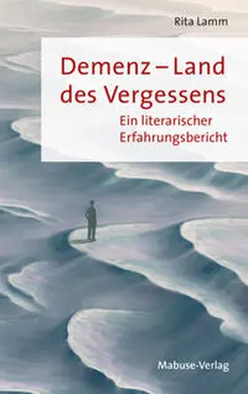 Lamm |  Demenz – Land des Vergessens | eBook | Sack Fachmedien