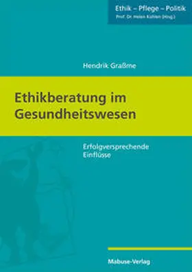 Graßme |  Ethikberatung im Gesundheitswesen | eBook | Sack Fachmedien