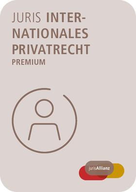  juris Internationales Privatrecht Premium | Datenbank |  Sack Fachmedien