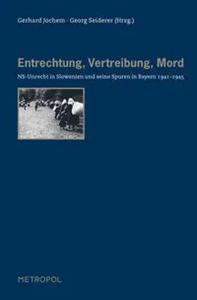 Jochem / Seiderer |  Entrechtung, Vertreibung, Mord | Buch |  Sack Fachmedien