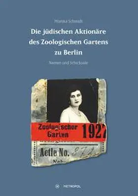 Schmidt |  Die jüdischen Aktionäre des Zoologischen Gartens  zu Berlin | Buch |  Sack Fachmedien